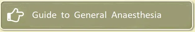 A Guide to General Anaesthesia